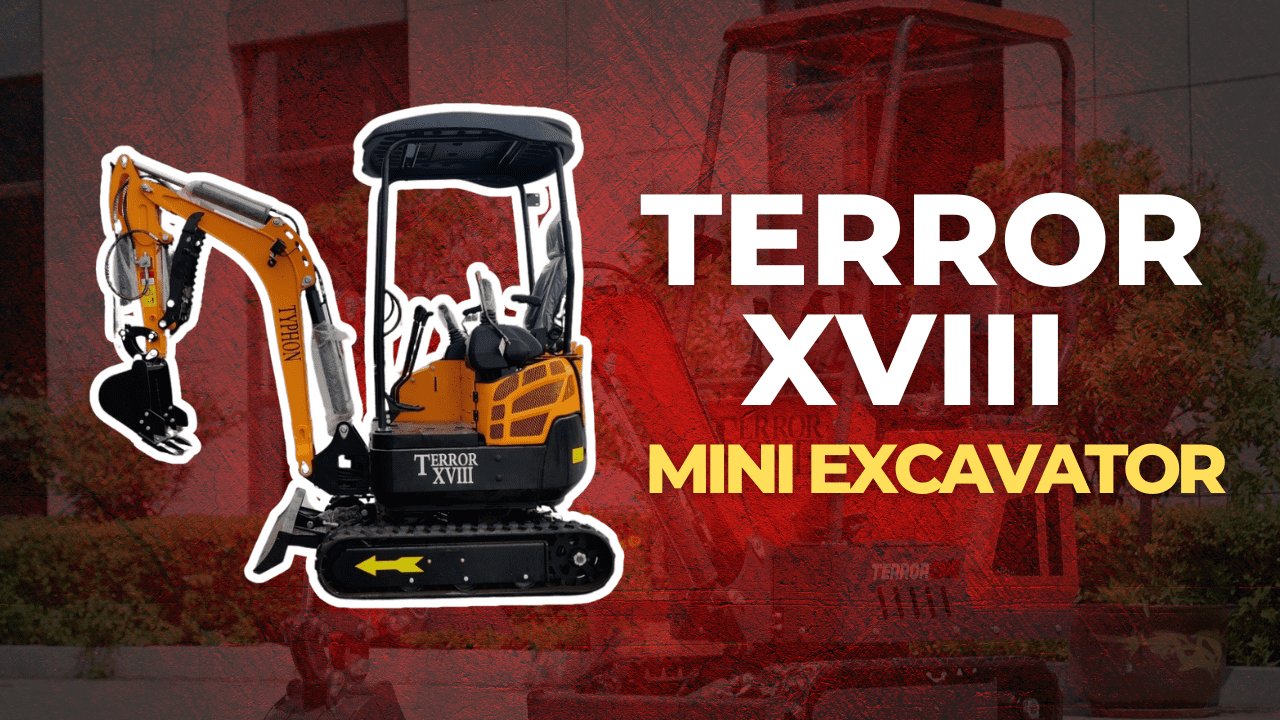 Terror XVIII Mini Excavator